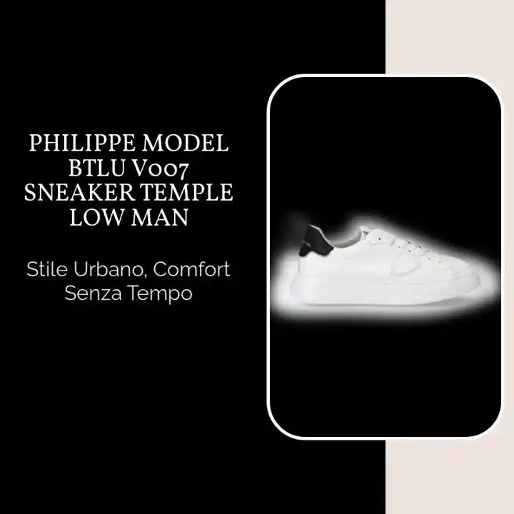 PHILIPPE MODEL BTLU V007 SNEAKER TEMPLE LOW MAN by@Outfy