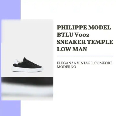 PHILIPPE MODEL BTLU V002 SNEAKER TEMPLE LOW MAN by@Outfy